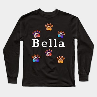 The best personalised dog gifts 2022 -  Bella name Long Sleeve T-Shirt